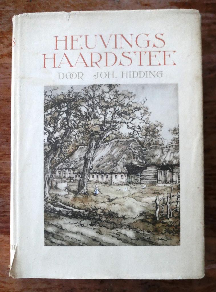 Heuvings Haardstee - Joh. Hidding Roman uit het oude Drente, Boeken, Ophalen of Verzenden, Gelezen, Johan Hidding