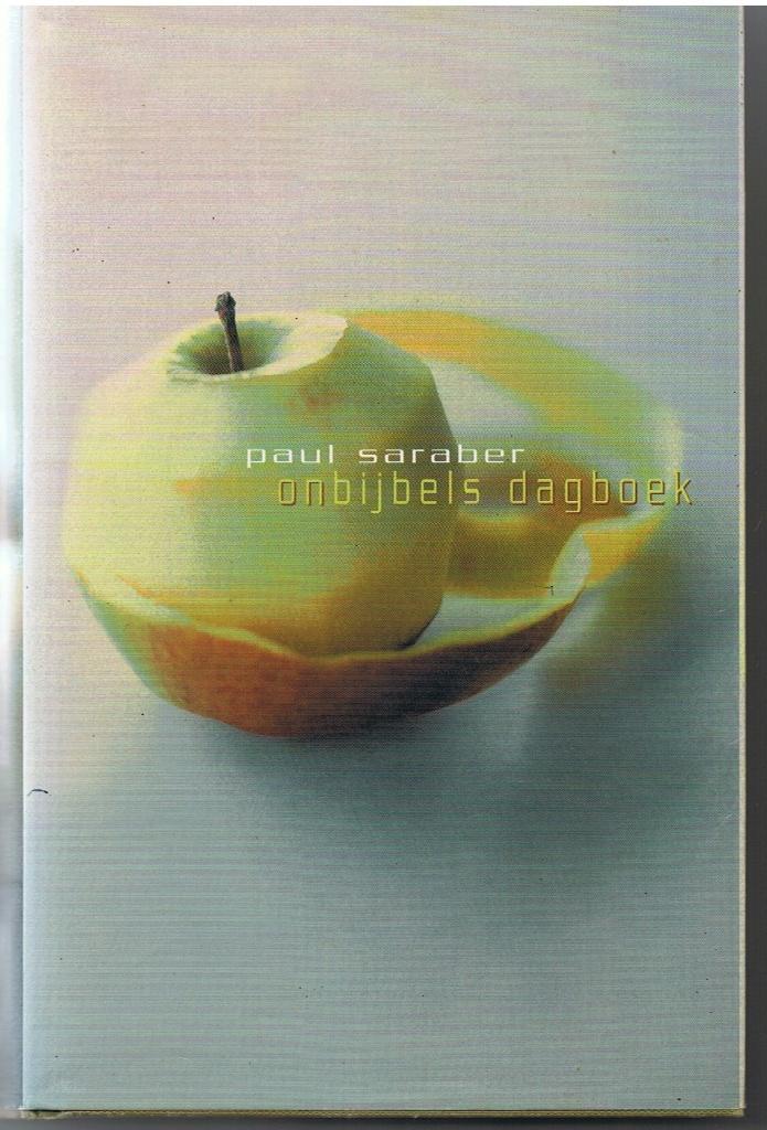 Onbijbels dagboek  Paul Saraber  K3, Ophalen of Verzenden, Zo goed als nieuw