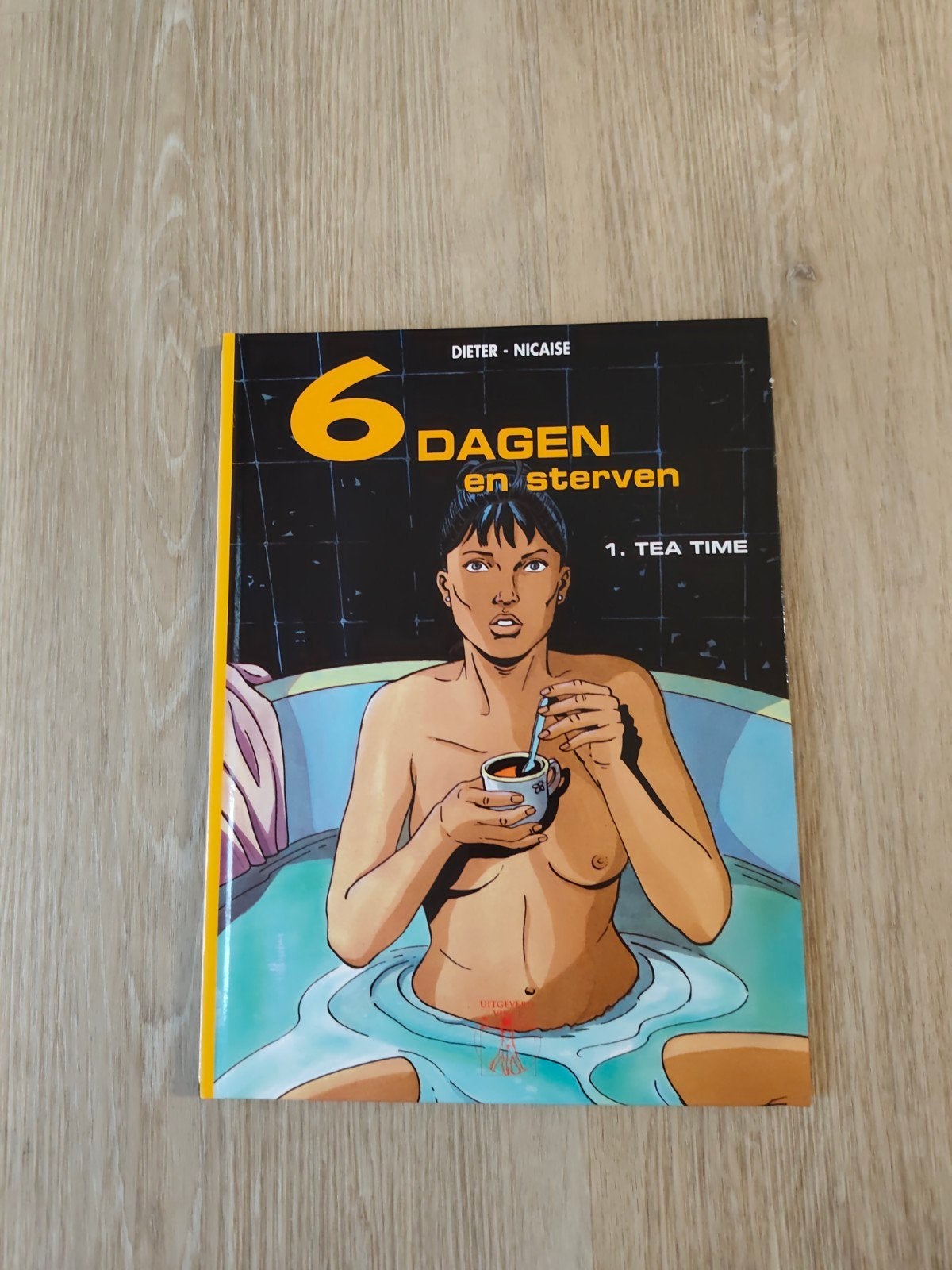 6 Dagen en Sterven - 1. Tea Time - Stripboek, Ophalen of Verzenden