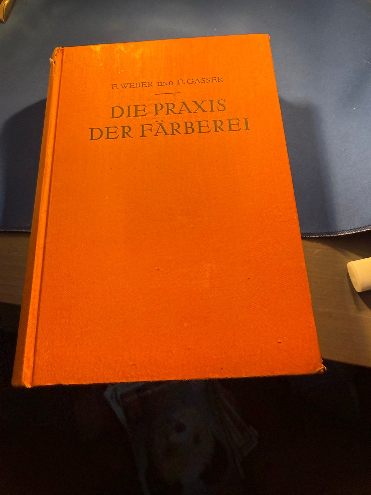 Die Praxis der Färberei - P. Weber en F. Gasser (1954), Ophalen of Verzenden