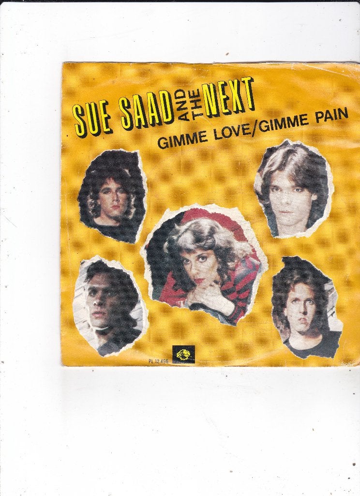 7" Single Sue Saad & The Next - Gimme love / Gimme Pain, Ophalen of Verzenden, Gebruikt, 7 inch, Pop