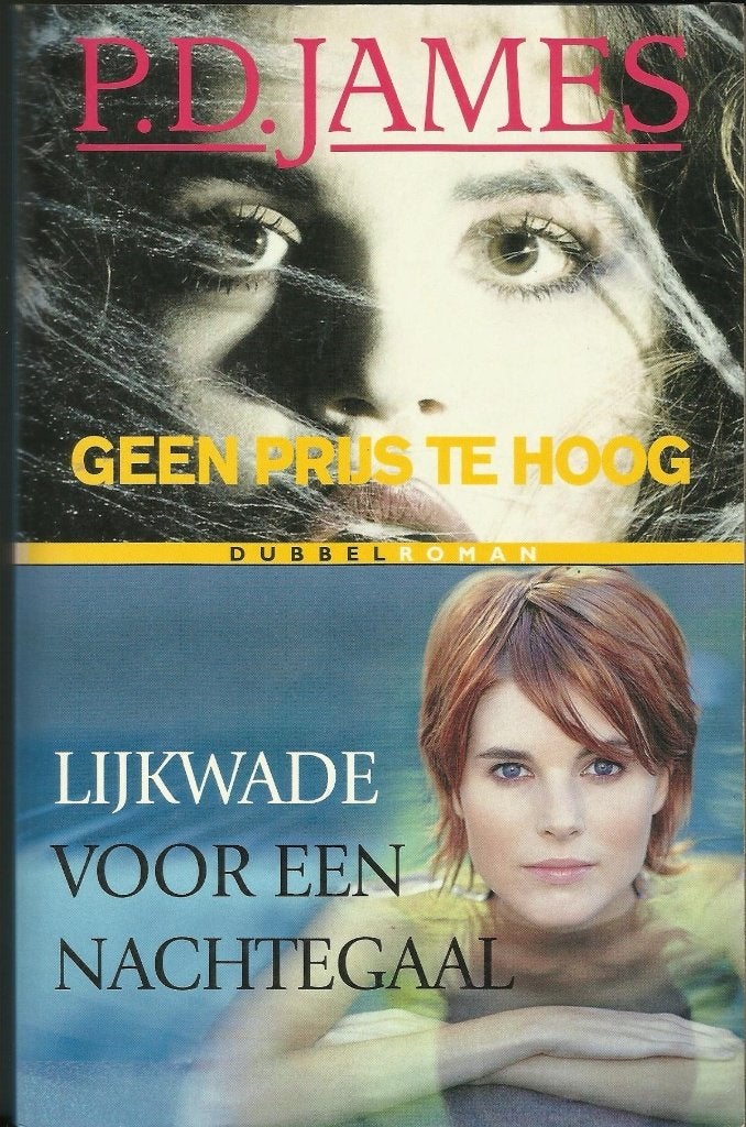 P.D. JAMES Geen prijs te hoog/Lijkwade voor een nachtegaal, Ophalen of Verzenden, Gelezen, P.D. James