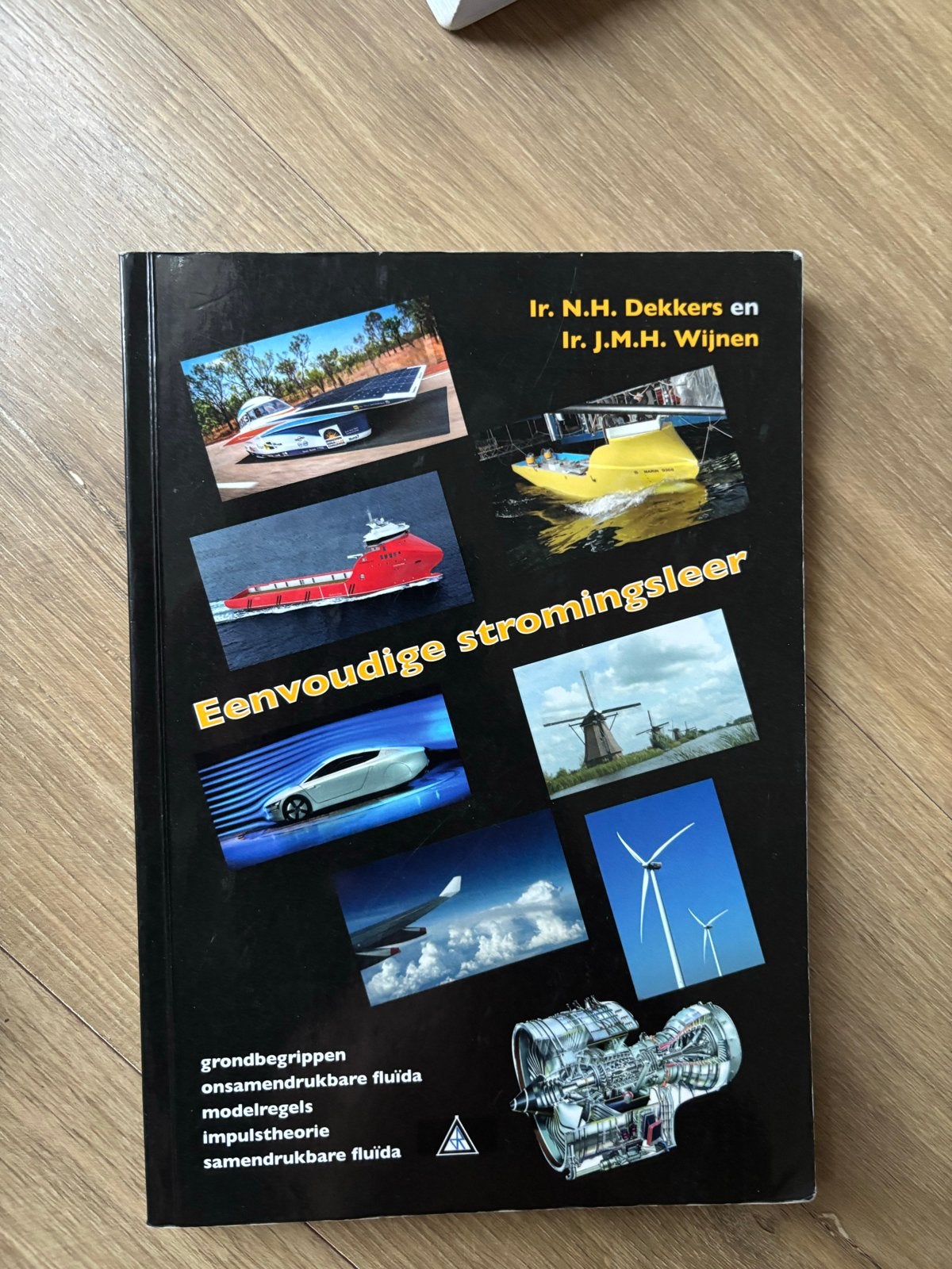 Eenvoudige stromingsleer - Ir. N.H. Dekkers be & Ir. J.M.H, Ophalen, Gelezen, Werktuigbouwkunde
