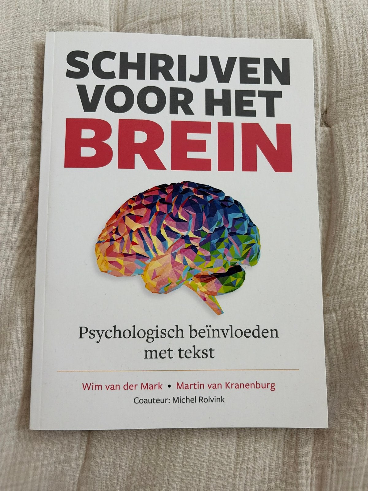 Wim van der Mark - Schrijven voor het Brein, Nieuw, Ophalen of Verzenden, Management, Wim van der Mark; Martin van Kranenburg; Michel Rolvink