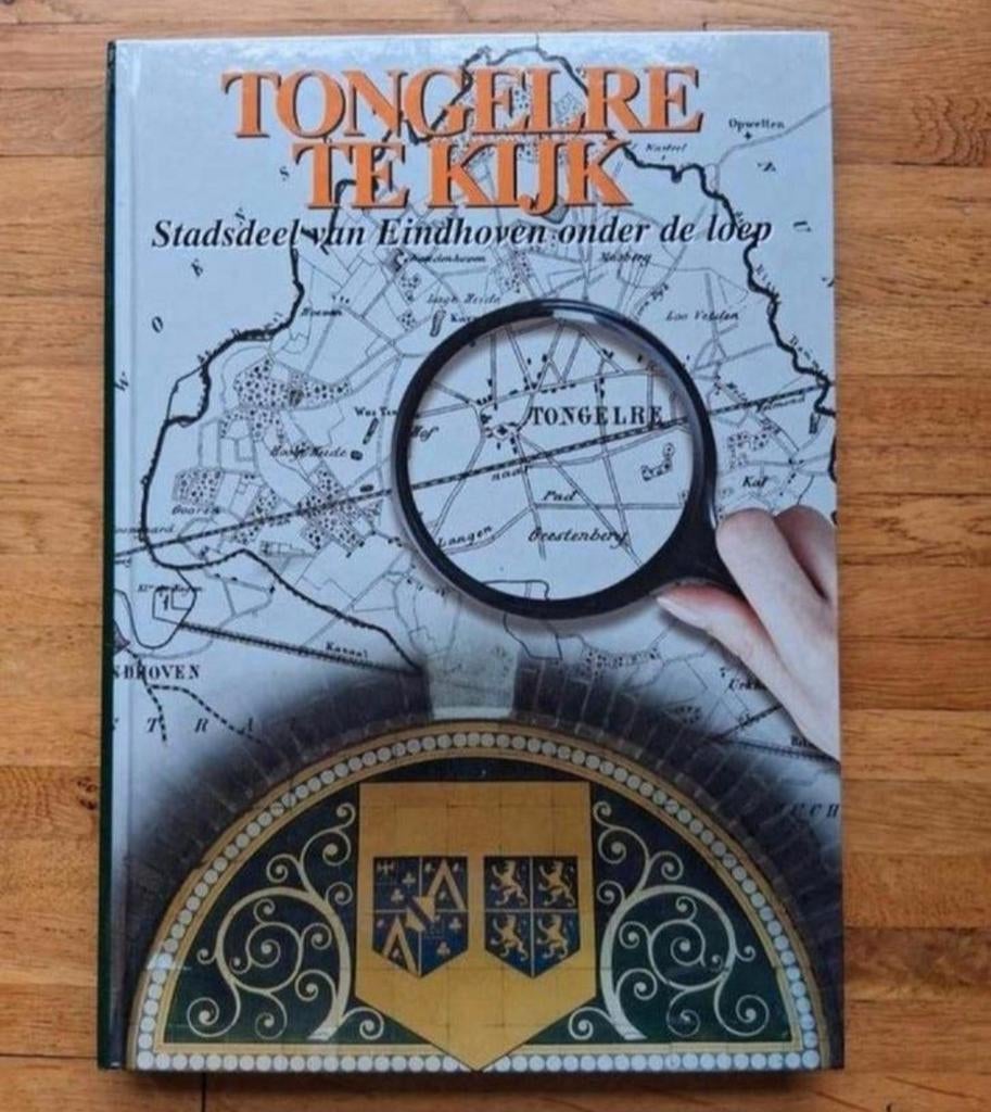 Tongelre te kijk
Stadsdeel van Eindhoven geschiedenis foto's, Boeken, Ophalen of Verzenden, Zo goed als nieuw