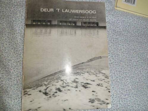 Deur t lauwersoog - troch it lauwerseach, Ophalen of Verzenden, Gelezen