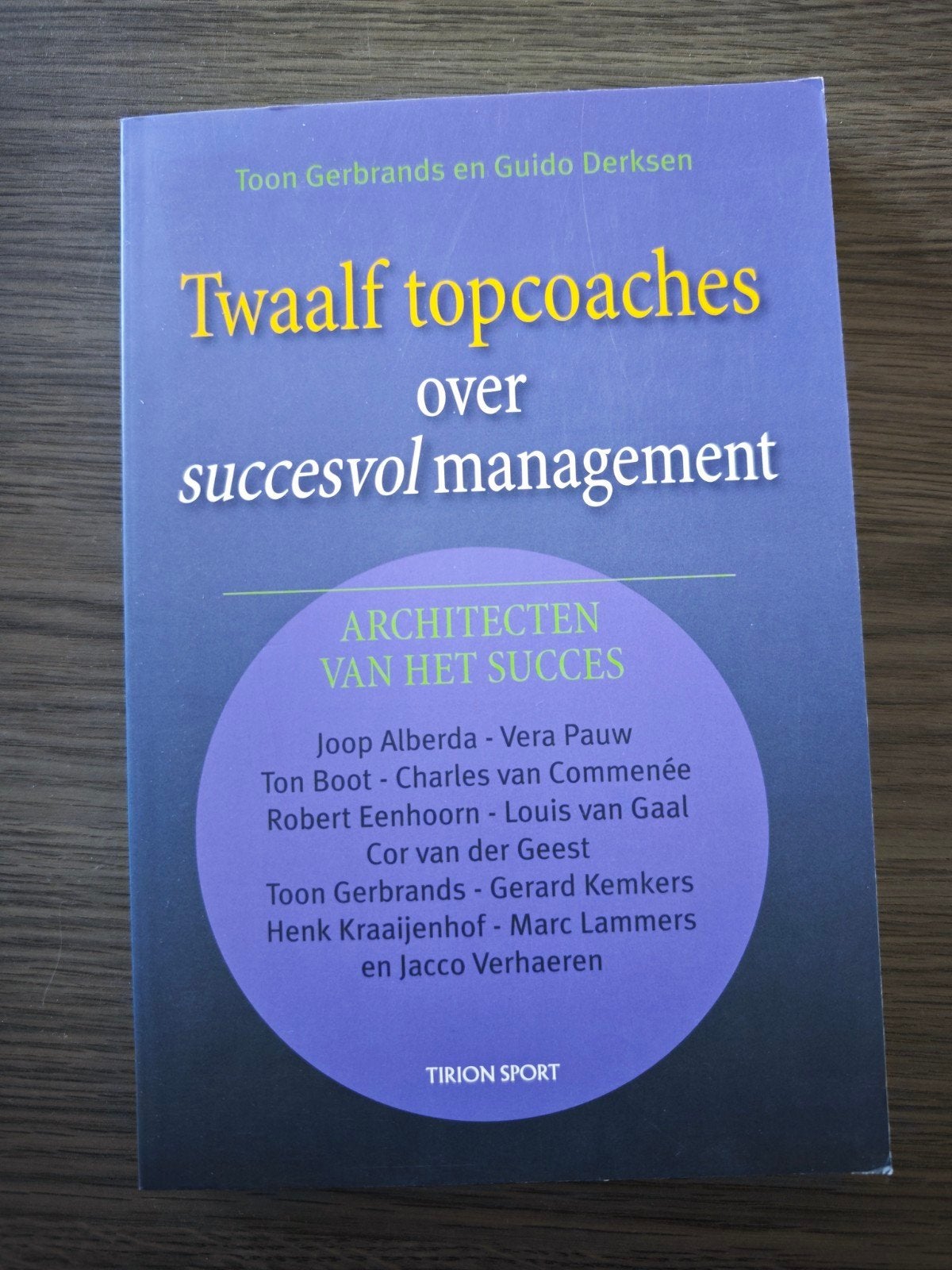 Twaalf topcoaches over succesvol management, Ophalen of Verzenden, Nieuw, Management, Toon Gerbrands en Guido Derksen