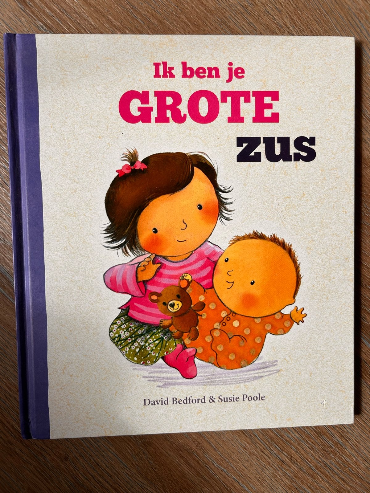 Ik ben je GROTE ZUS - David Bedford & Susie Poole, Ophalen of Verzenden, Zo goed als nieuw, 2 tot 3 jaar
