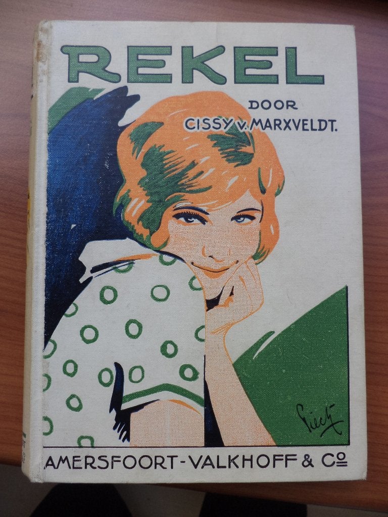 Cissy van Marxveldt: REKEL, mooie oude 4e druk, Ophalen of Verzenden, Gelezen