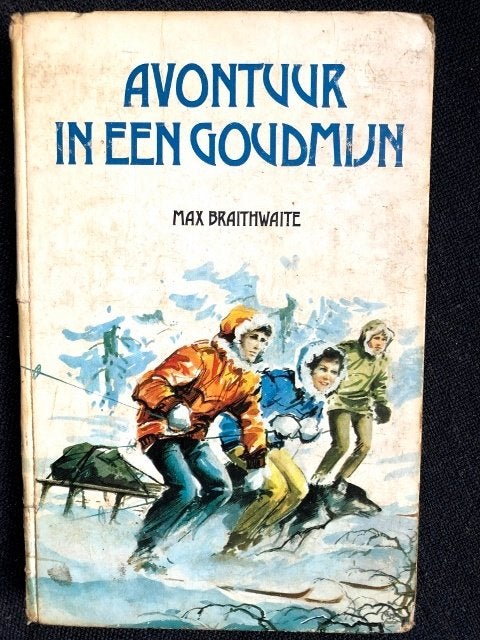 Avontuur in een goudmijn van Max Braithwaite, Boeken, Avontuur en Actie, Gelezen, Ophalen