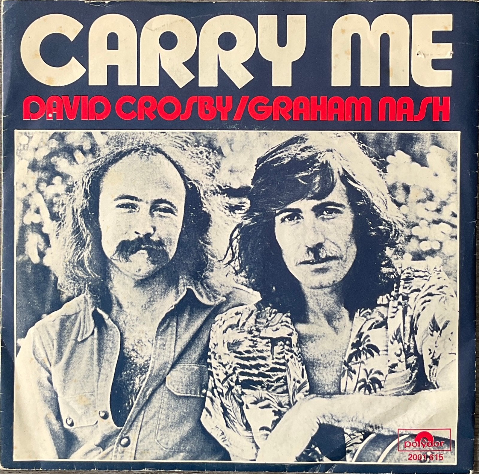 DAVID CROSBY/GRAHAM NASH - Carry me (NL75)pl.ALS NW(Tip/US52, Verzenden, Zo goed als nieuw, 7 inch, Pop
