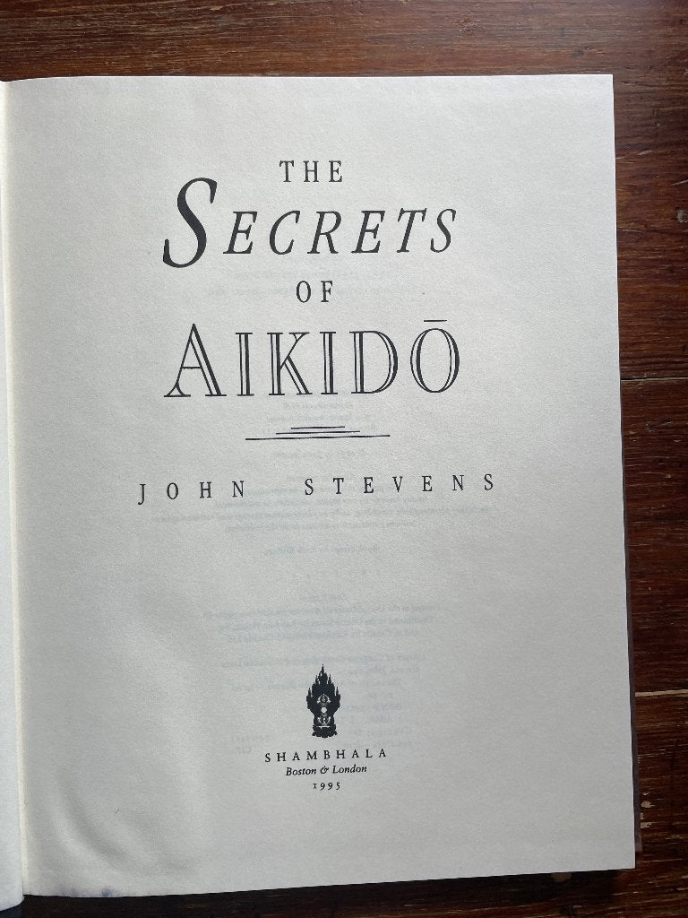 John Stevens The Secrets of Aikido 1995 first edition, Gelezen, John Stevens, Vechtsport, Ophalen of Verzenden