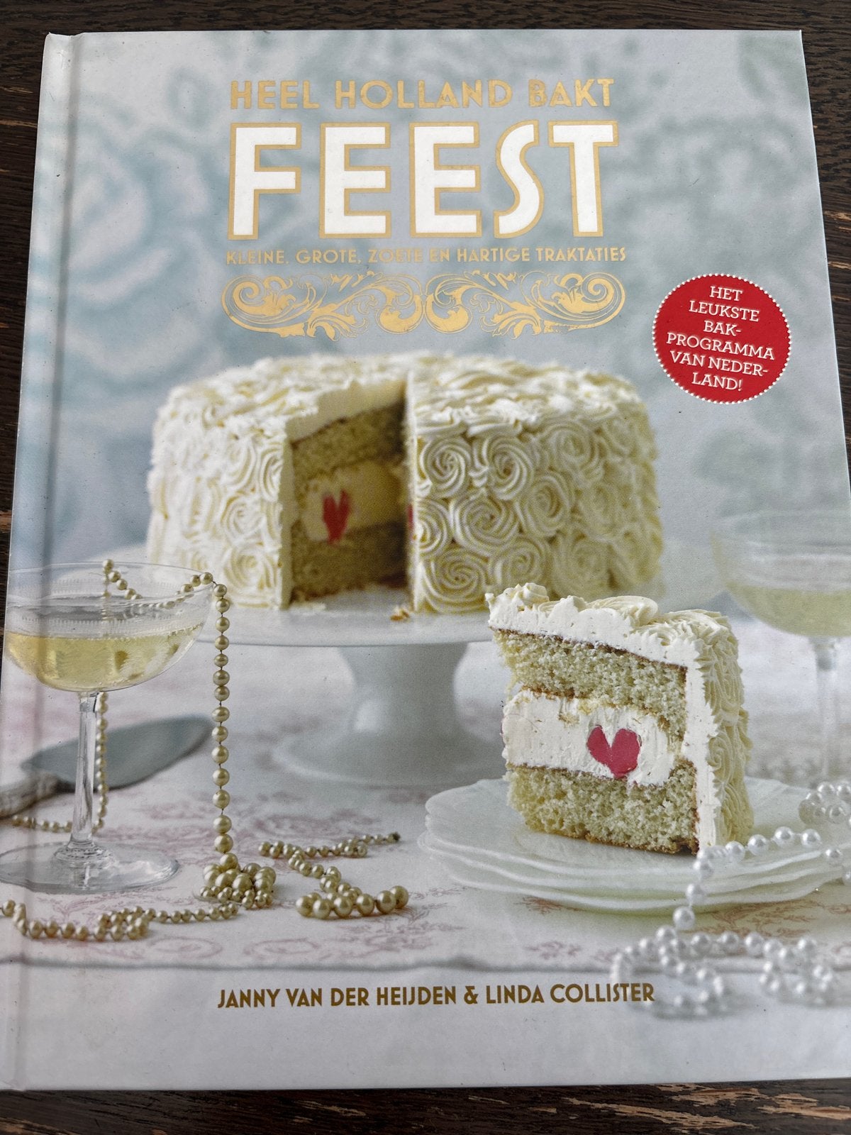Heel Holland Bakt Feest: Bakboek Janny van der Heijden, Ophalen, Zo goed als nieuw, Overige gebieden, Taart, Gebak en Desserts