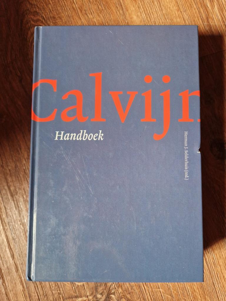 Calvijn Handboek - Alles over leven en werk van Calvijn, Ophalen of Verzenden, Zo goed als nieuw