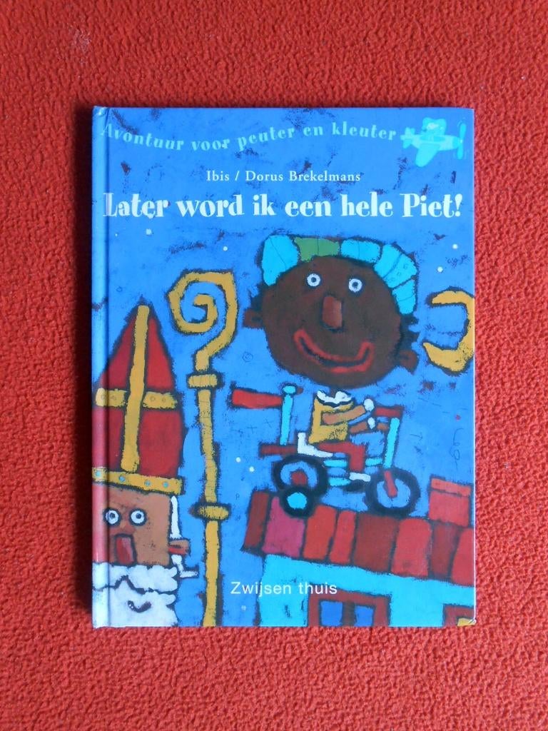 Ibis: Later word ik een hele Piet! (Sinterklaas), Ophalen of Verzenden, Zo goed als nieuw, Fictie algemeen
