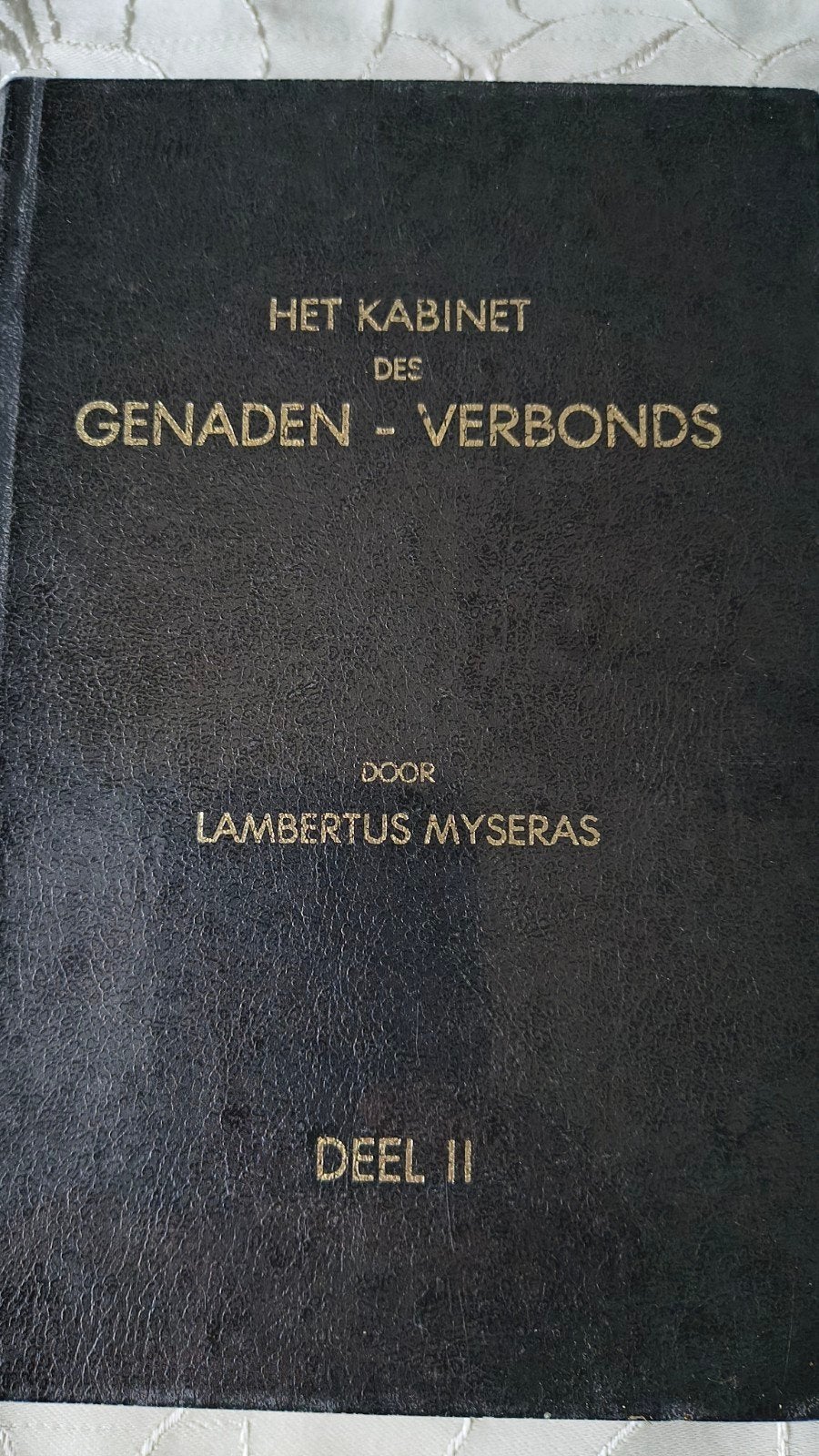 Het kabinet des genaden-verbonds. Lambertus Myseras, Boeken, Ophalen of Verzenden, Gelezen, Lambertus Myseras, Christendom | Protestants
