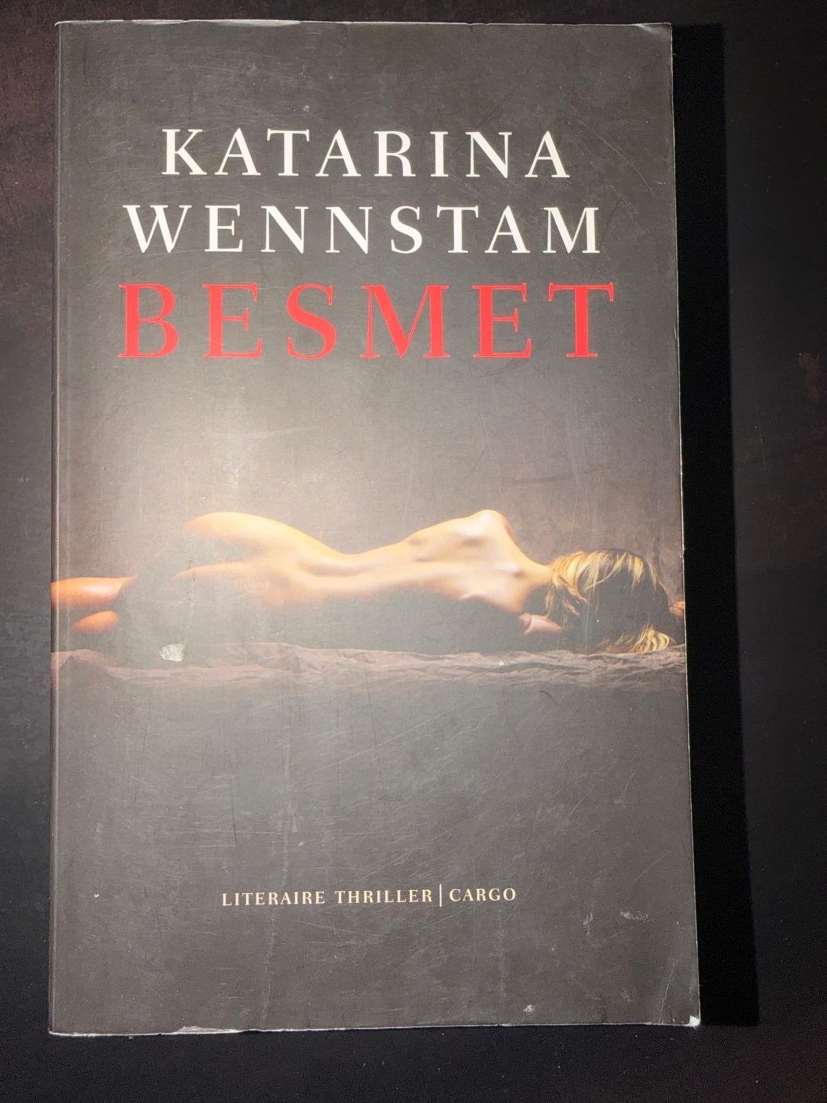 Katarina Wennstam - Besmet (Literaire Thriller), Ophalen of Verzenden, Gelezen, Scandinavië