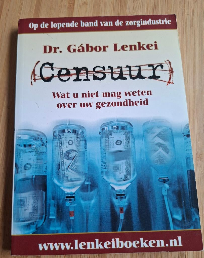 Censuur- wat u niet mag weten over uw gezondheid(Dr. Lenkei), Ophalen of Verzenden, Gelezen