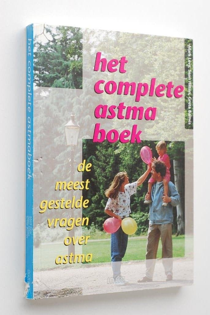 Het complete astmaboek: Vragen en antwoorden over astma, Gelezen, Verzenden, Ziekte en Allergie, Mark Levy, Sean Hilton, Greta Barnes