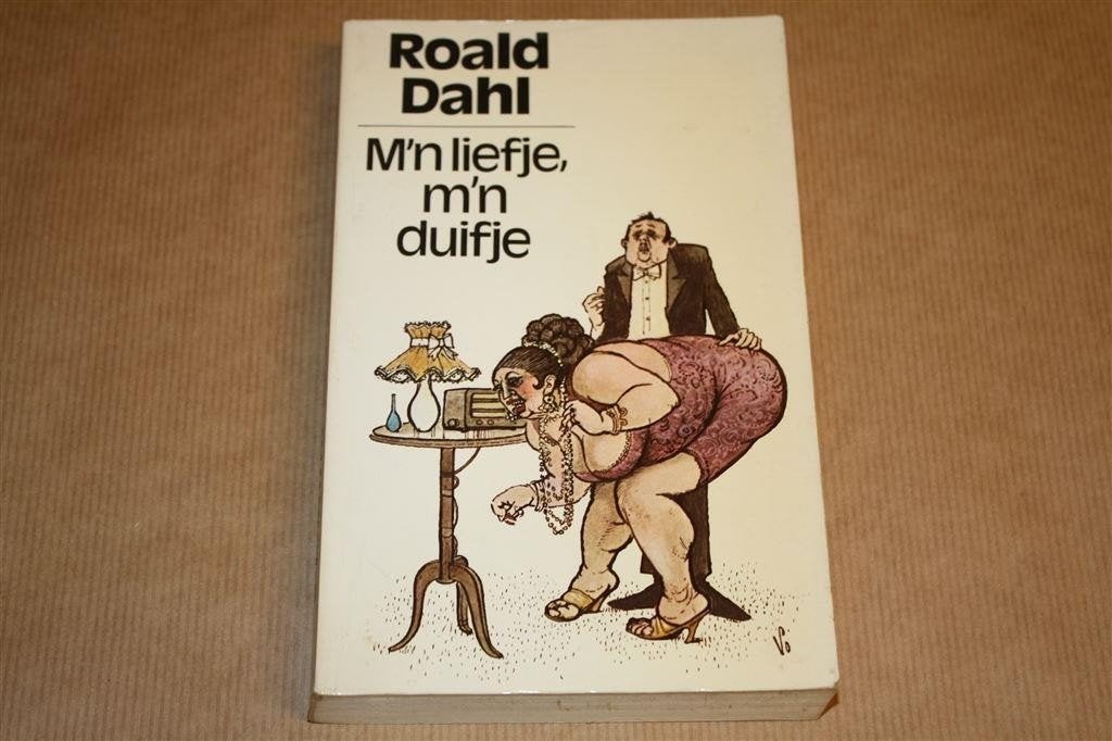 M\'n liefje m\'n duifje. Roald Dahl. Meulenhoff 1981., Boeken, Ophalen of Verzenden, Gelezen