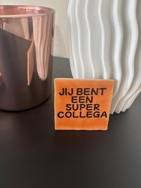 tegeltje - super collega, Ophalen of Verzenden, Zo goed als nieuw