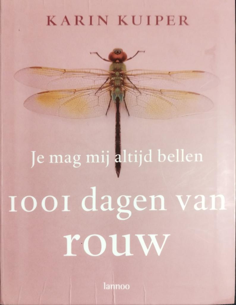 Je mag mij altijd bellen - 1001 dagen van rouw, Boeken, Sociale wetenschap, Ophalen of Verzenden, Zo goed als nieuw, K. Kuiper