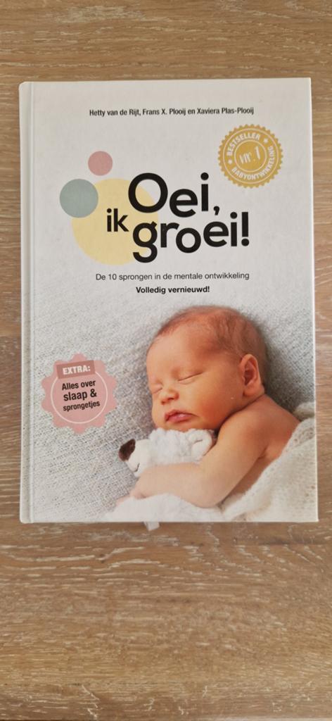 Xaviera Plas-Plooij - Oei, ik groei!, Sociale wetenschap, Ophalen of Verzenden, Zo goed als nieuw, Xaviera Plas-Plooij; Frans Plooij; Hetty van de Rijt