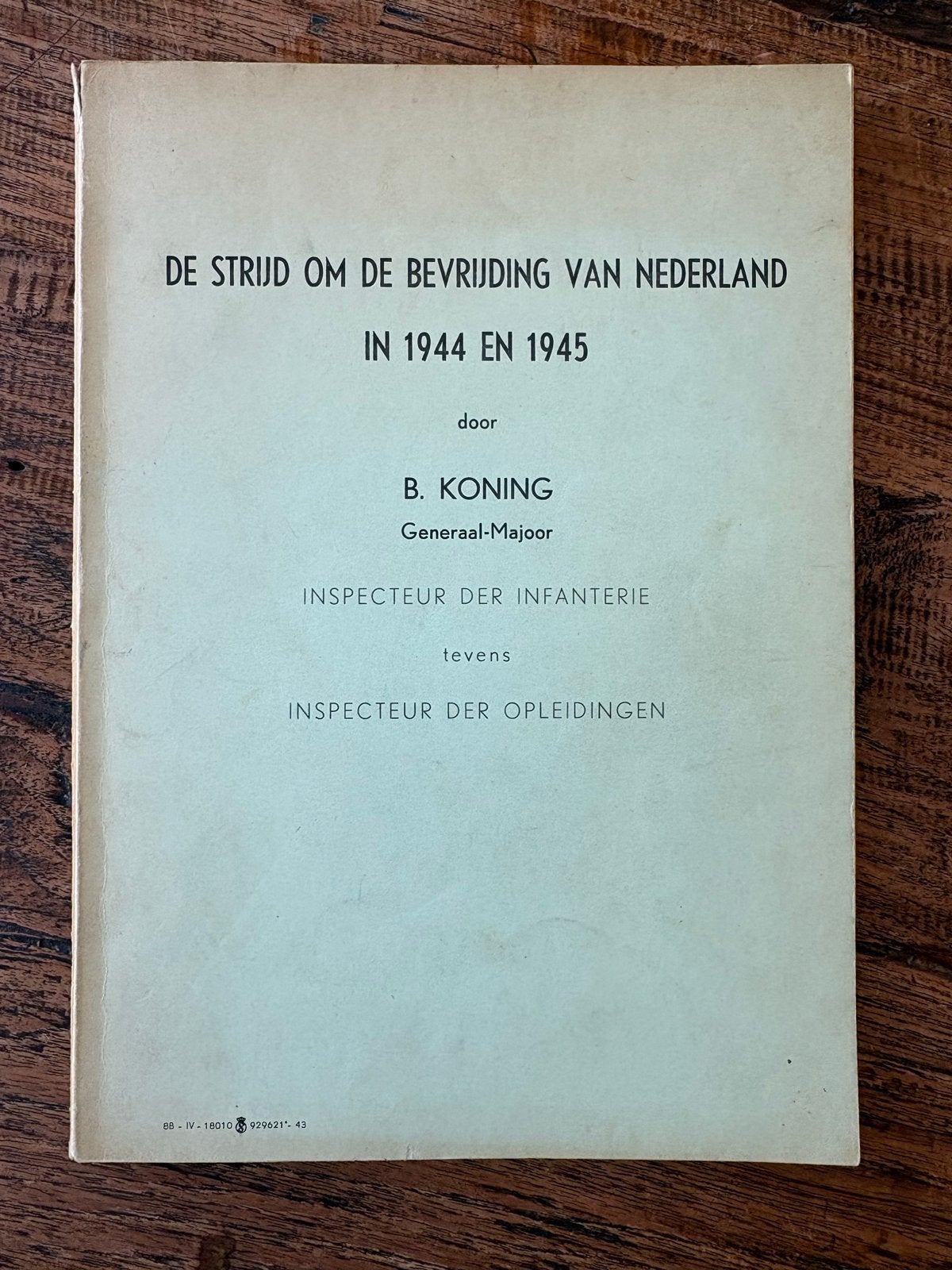 Militair verslag Bevrijding van Nederland 1944-1945, Ophalen of Verzenden, Tweede Wereldoorlog, Gelezen, Landmacht