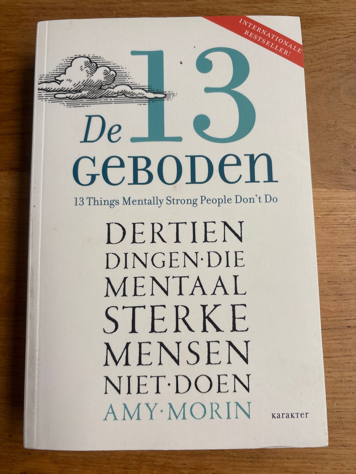 De 13 Geboden - Amy Morin (Internationale Bestseller), Ophalen of Verzenden, Gelezen
