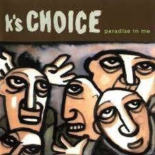 K'S CHOICE - paradise in me CD, Ophalen of Verzenden, Zo goed als nieuw, Poprock, Album
