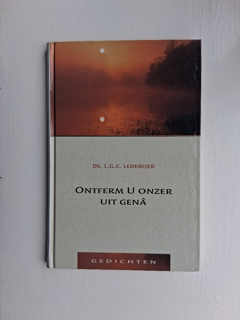 Ontferm U onzer uit genâ - ds. L.G.C. Ledeboer, Boeken, Christendom | Protestants, Ophalen of Verzenden, Zo goed als nieuw, L.G.C. Ledeboer
