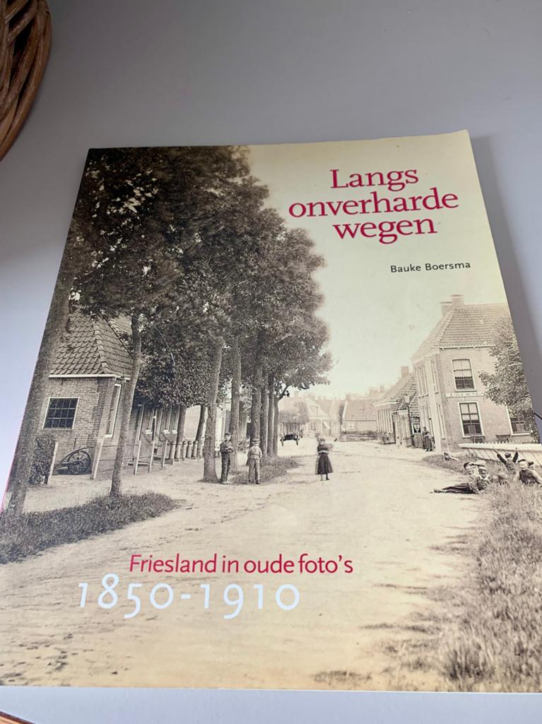 Langs onverharde wegen 1850-1910, Bauke Boetsma, Ophalen of Verzenden, 19e eeuw, Gelezen