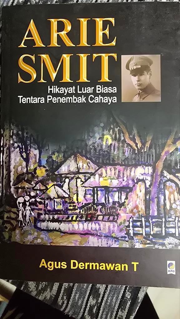 Arie Smit: Hikayat Luar Biasa Tentara Penembak Cahaya, Ophalen of Verzenden, Zo goed als nieuw, Agus Dermawan T, Kunst en Cultuur
