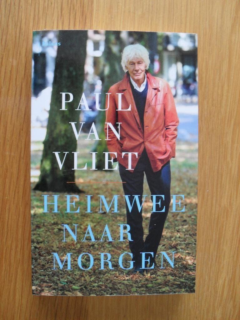 Heimwee naar morgen van Paul van Vliet, Ophalen of Verzenden, Gelezen