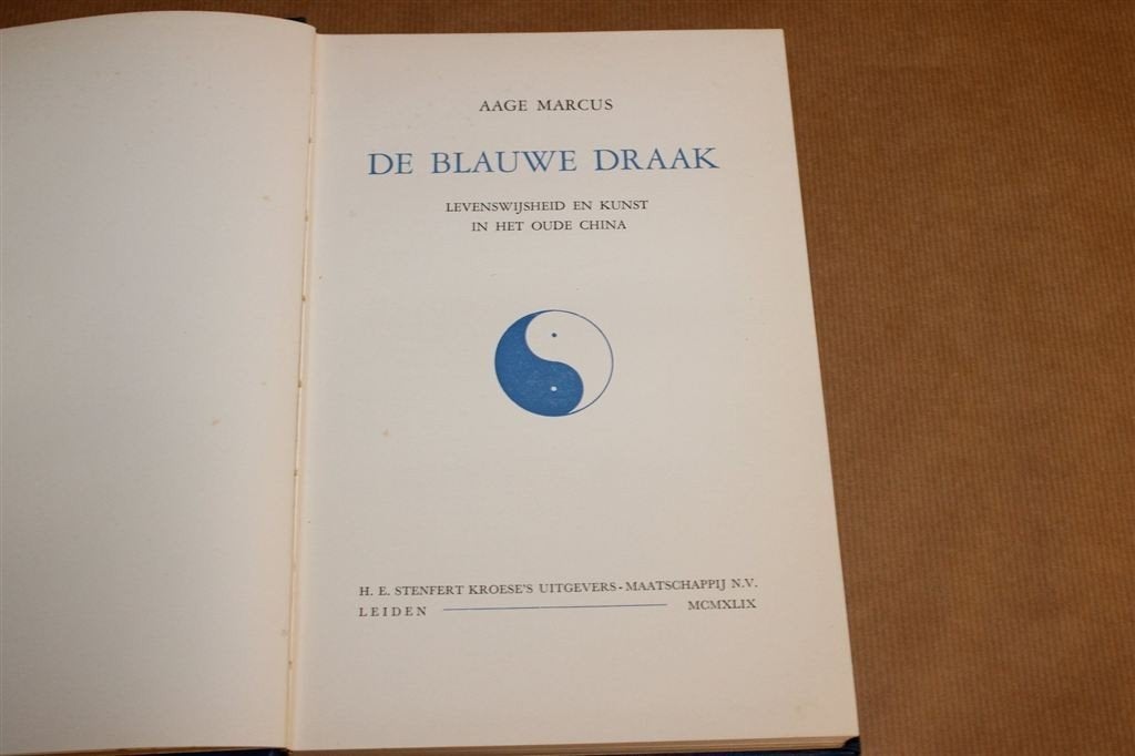 De Blauwe Draak — Levenswijsheid en Kunst China [1949], Boeken, Ophalen of Verzenden, Gelezen, Overige onderwerpen, Achtergrond en Informatie