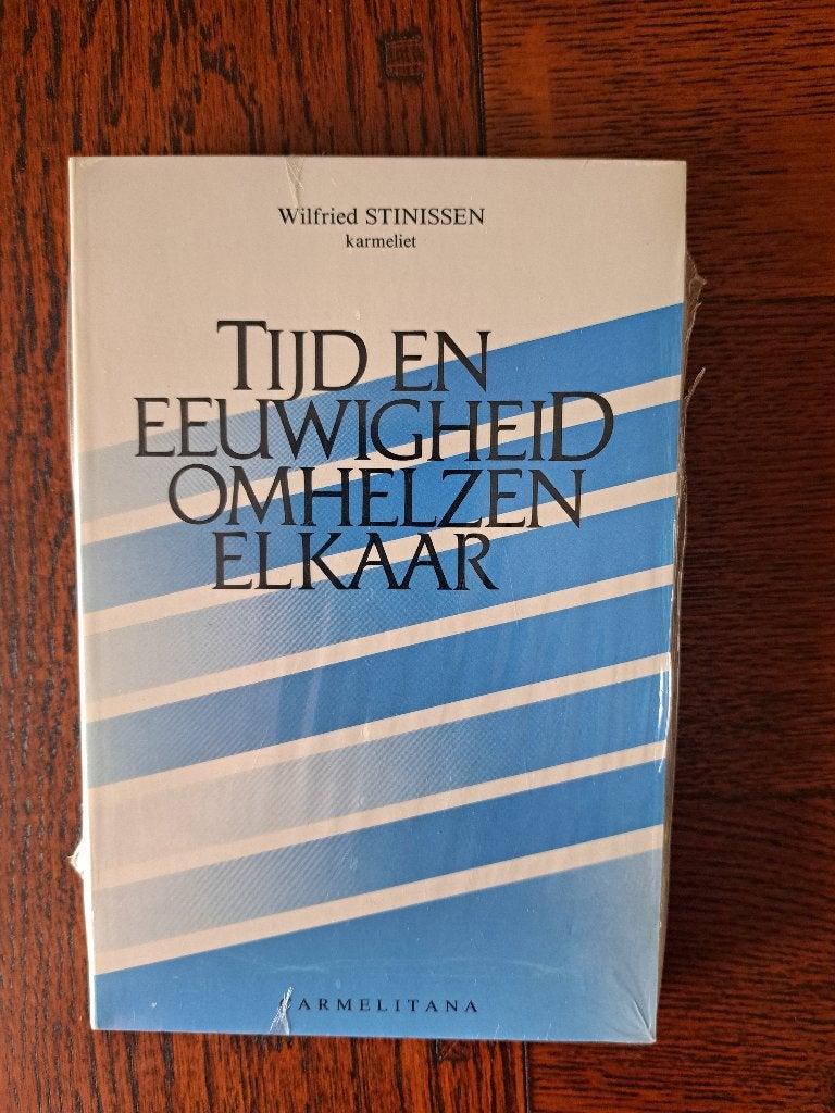 Wilfried Stinissen – Tijd en Eeuwigheid Omhelzen | Nieuw, Boeken, Ophalen of Verzenden, Nieuw