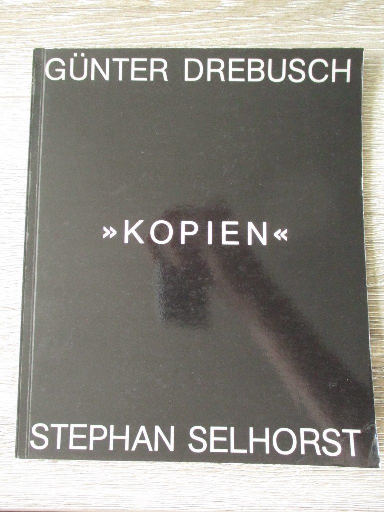 Kopien - Günter Drebusch / Stephan Selhorst, Ophalen of Verzenden, Gelezen