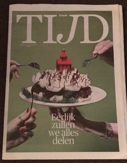 Trouw Tijd Magazine - Eerlijk zullen we alles delen, Ophalen of Verzenden, Gelezen, Krant