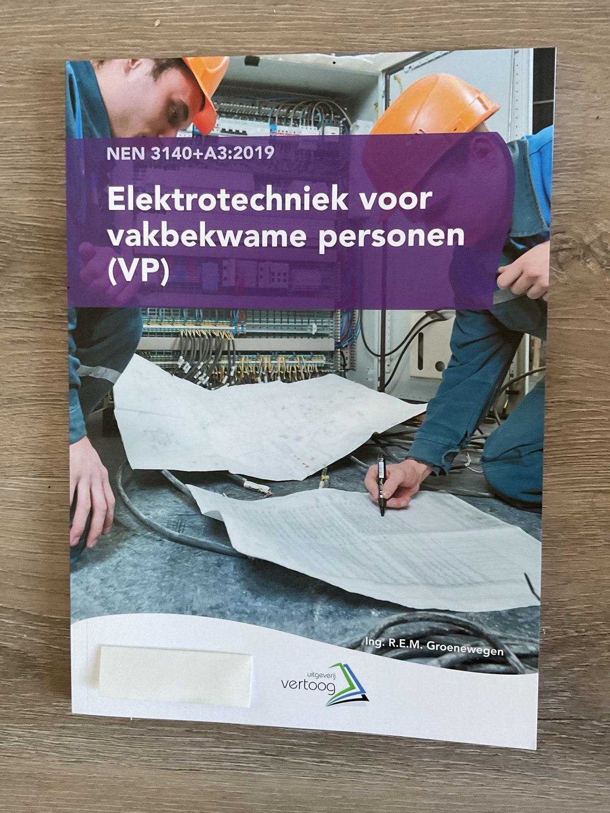 NEN 3140+A3:2019 Elektrotechniek voor vakbekwame personen, Ophalen of Verzenden, Nieuw, Elektrotechniek