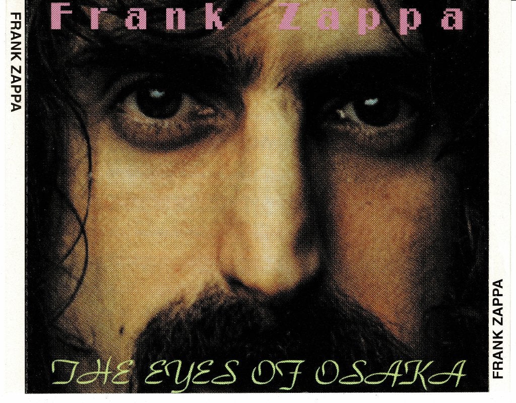 Frank Zappa – The Eyes Of Osaka bootleg cd, Verzenden, Zo goed als nieuw, Poprock, Live-album