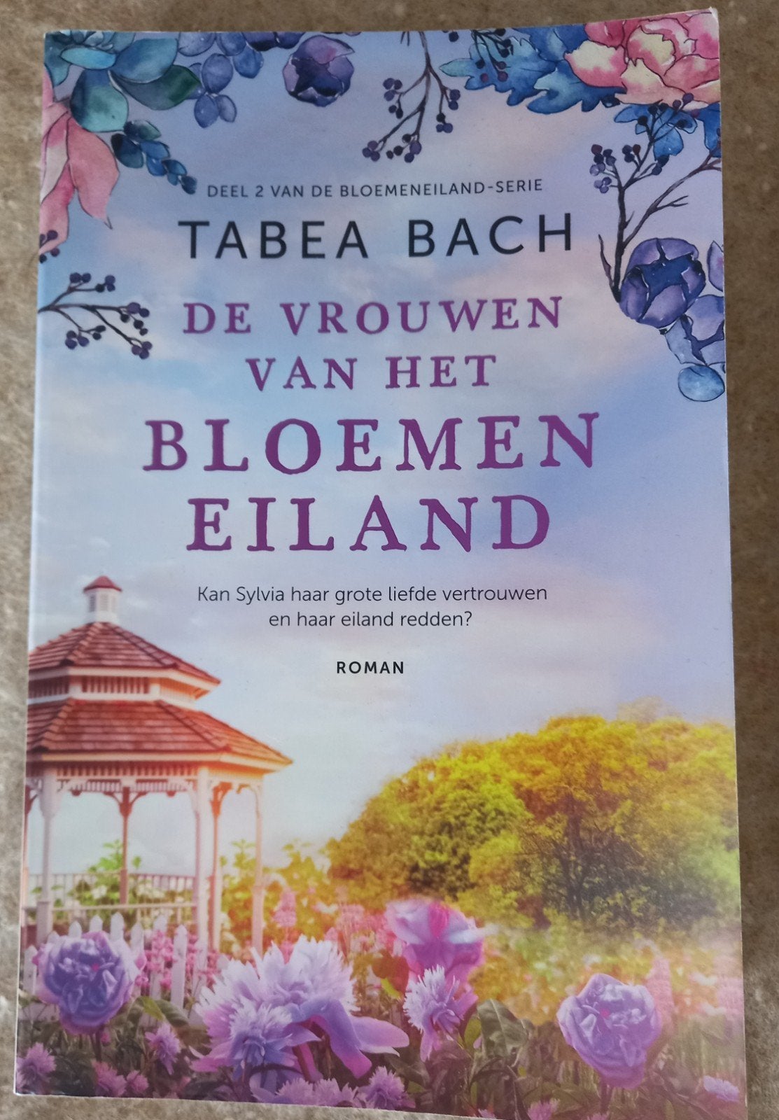 De Vrouwen van het Bloemeneiland - Tabea Bach, Ophalen of Verzenden, Gelezen, Tabea Bach, Europa overig