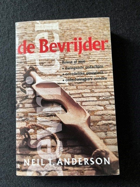 De Bevrijder; Neil T. Anderson, Ophalen of Verzenden, Gelezen