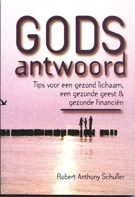 Gods antwoord / Robert Anthony Schuller, Ophalen of Verzenden, Zo goed als nieuw, Christendom | Protestants