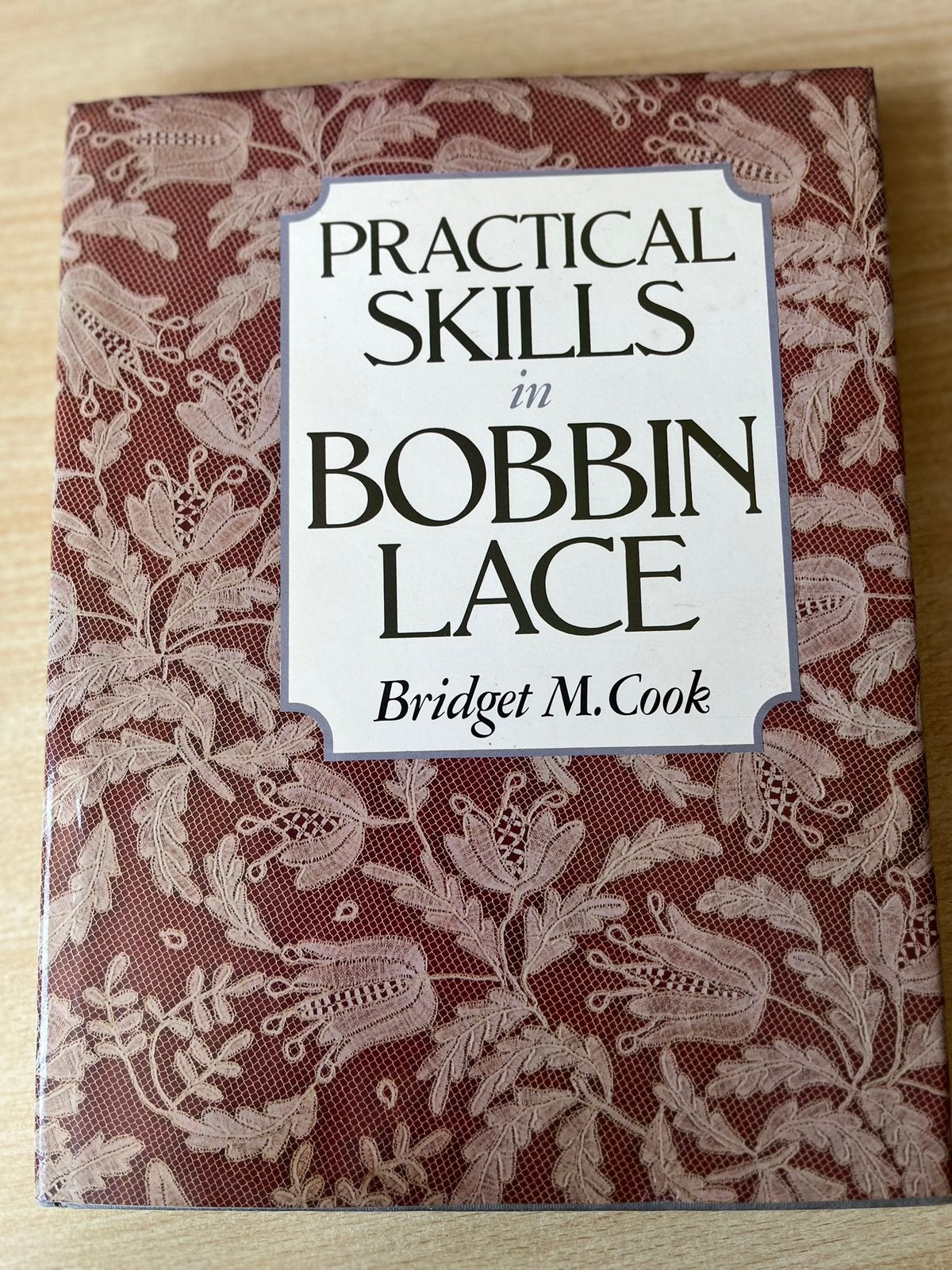 Practical skills in bobbin lace, Bridget M. Cook, Ophalen of Verzenden, Gebruikt