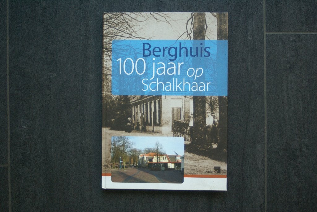 BERGHUIS 100 JAAR op SCHALKHAAR..., Ophalen of Verzenden, Zo goed als nieuw, Overijssel