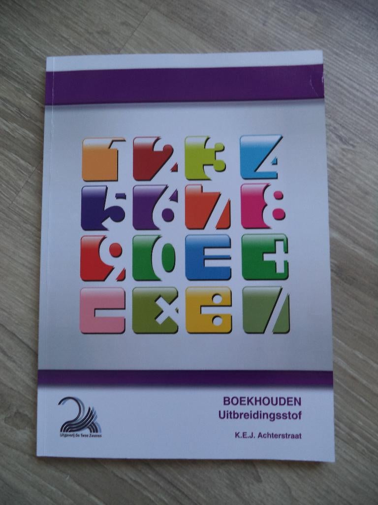 Boekhouden uitbreidingsstof door KEJ Achterstraat, Ophalen of Verzenden, Beta, Zo goed als nieuw, HBO
