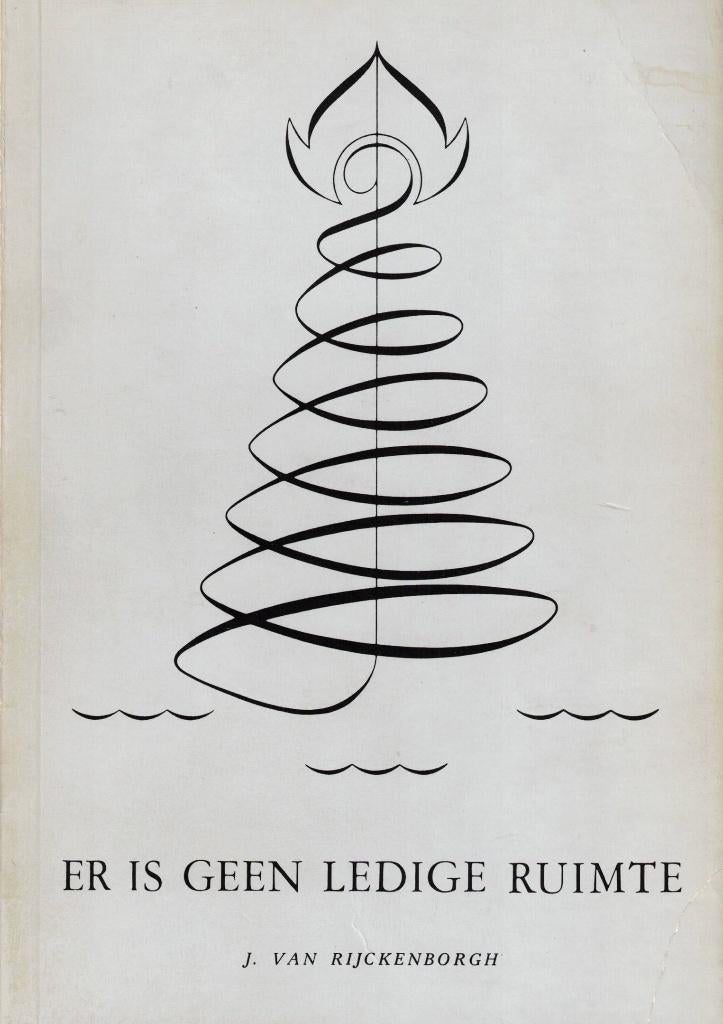 Er is geen ledige ruimte - J. van Rijckenborgh, Gelezen, J. van Rijckenborgh, Achtergrond en Informatie, Spiritualiteit algemeen