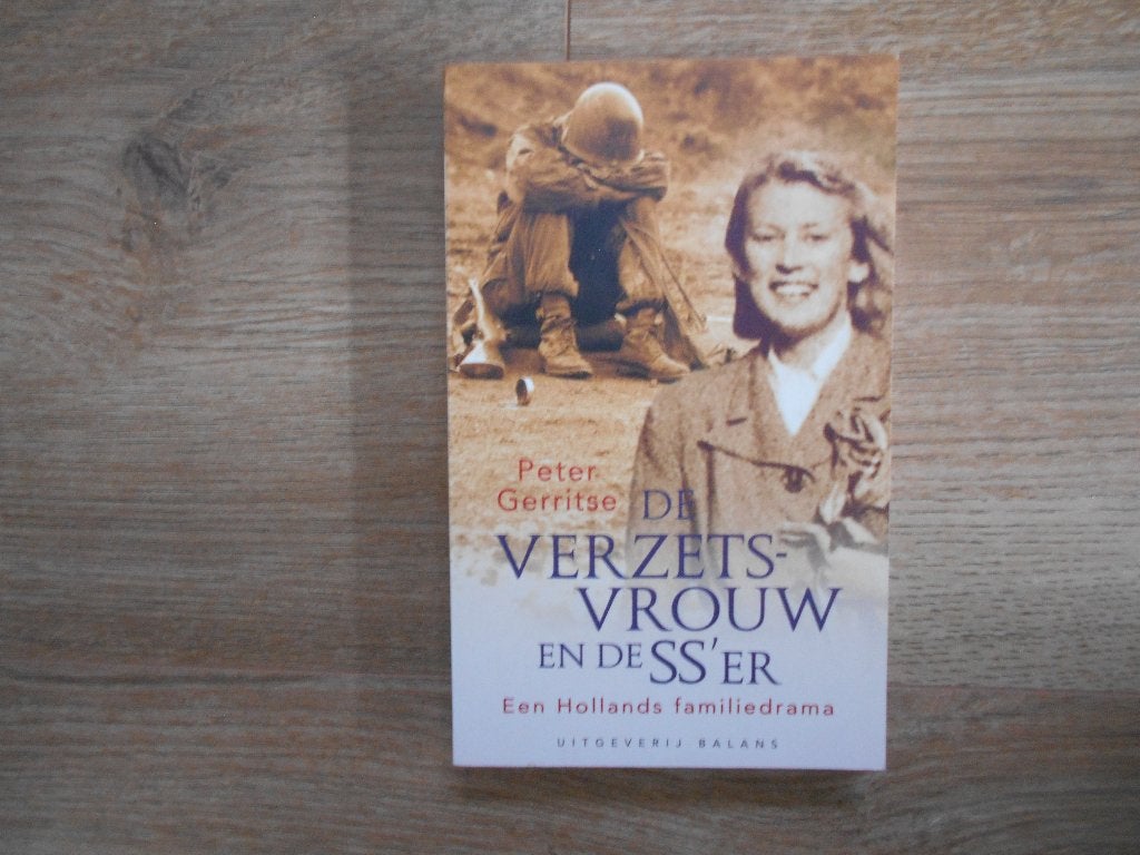 Peter Gerritse De verzetsvrouw en de SS`er, Ophalen of Verzenden, Tweede Wereldoorlog, Zo goed als nieuw, Overige onderwerpen