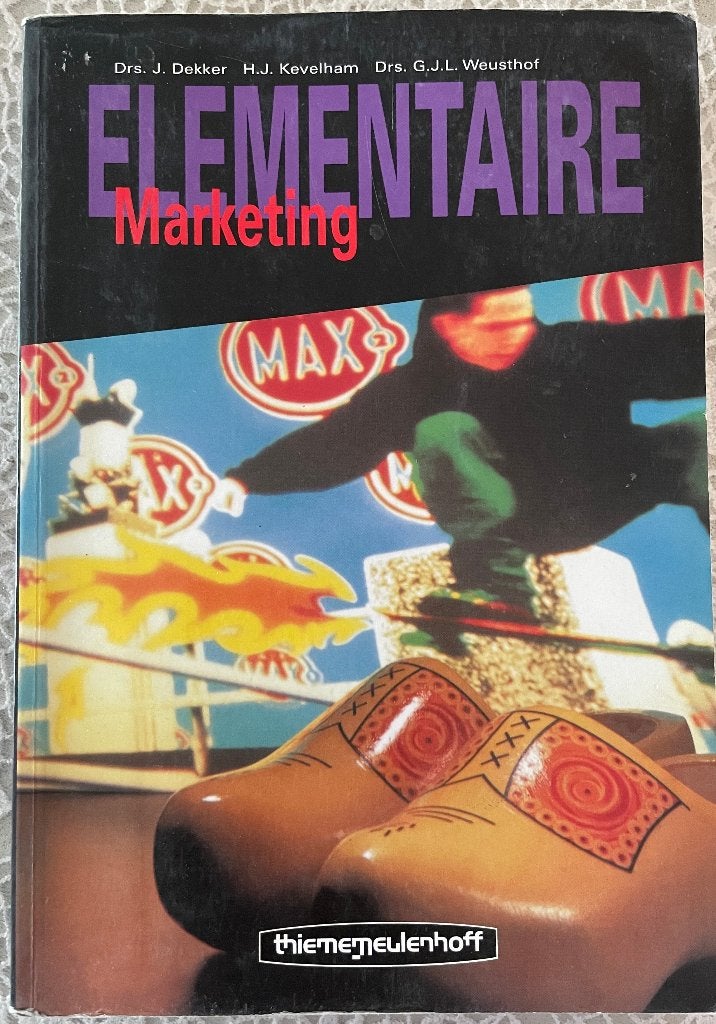 Elementaire Marketing - Drs. J. Dekker e.a., Boeken, Gelezen, Gamma, Drs. J. Dekker, H.J. Kevelham, Drs. G.J.L. Weusthof, HBO