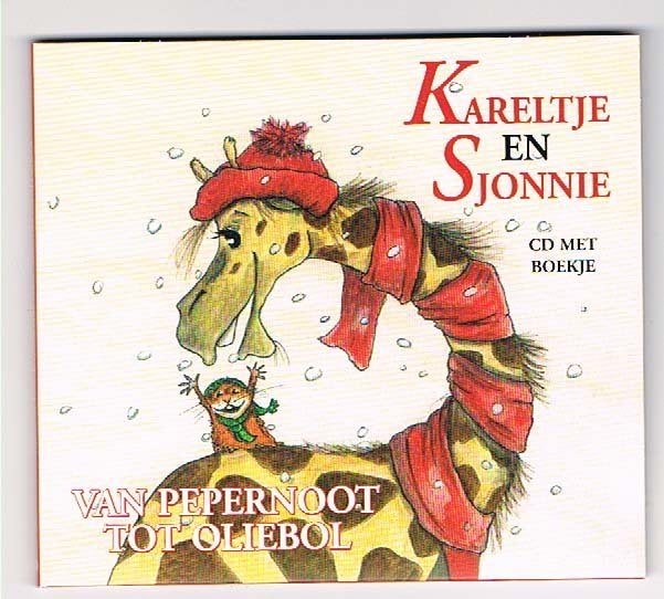Kareltje en Sjonnie Van Pepernoot tot Oliebol -Boekje + CD, Ophalen of Verzenden, Fictie algemeen